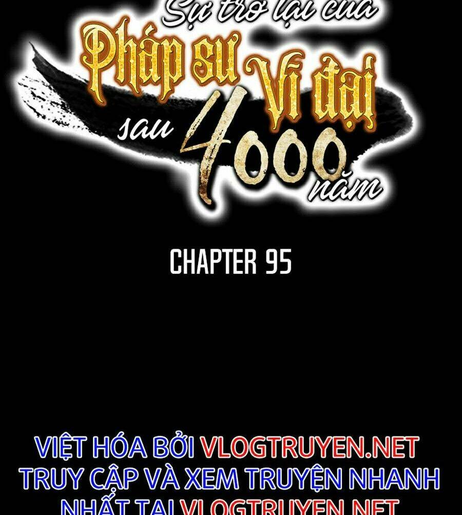 sự trở lại của pháp sư vĩ đại sau 4000 năm chapter 95 - Next chapter 96