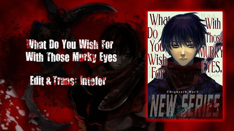 what do you wish for with those murky eyes chương 15 - Next chương 16