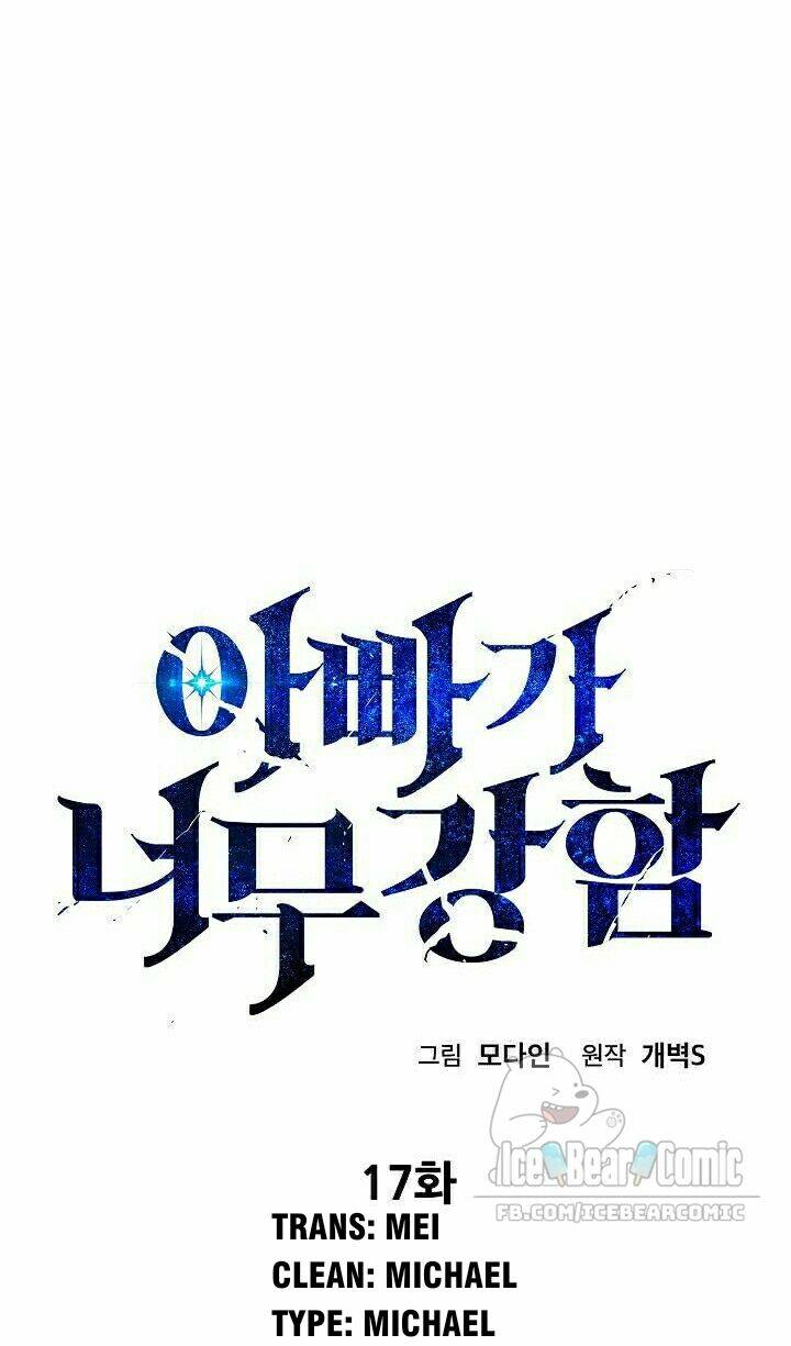 bố tôi quá mạnh chapter 17 - Next chapter 18