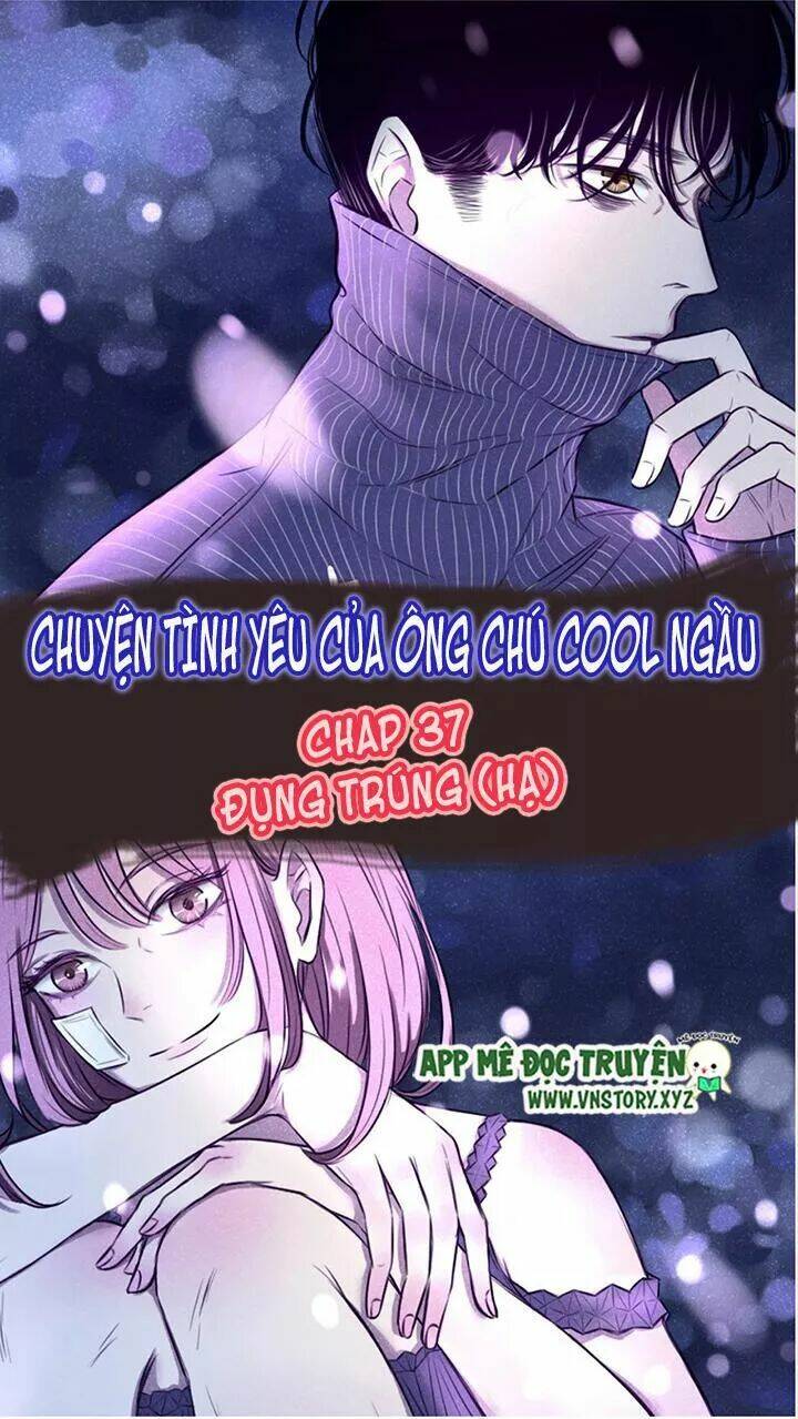 Chuyên Tình Yêu Của Ông Chú Cool Ngầu Chapter 37 - Next Chapter 38