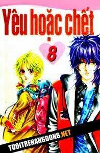 yêu hoăc chết Chapter 8 - Next Chapter 9