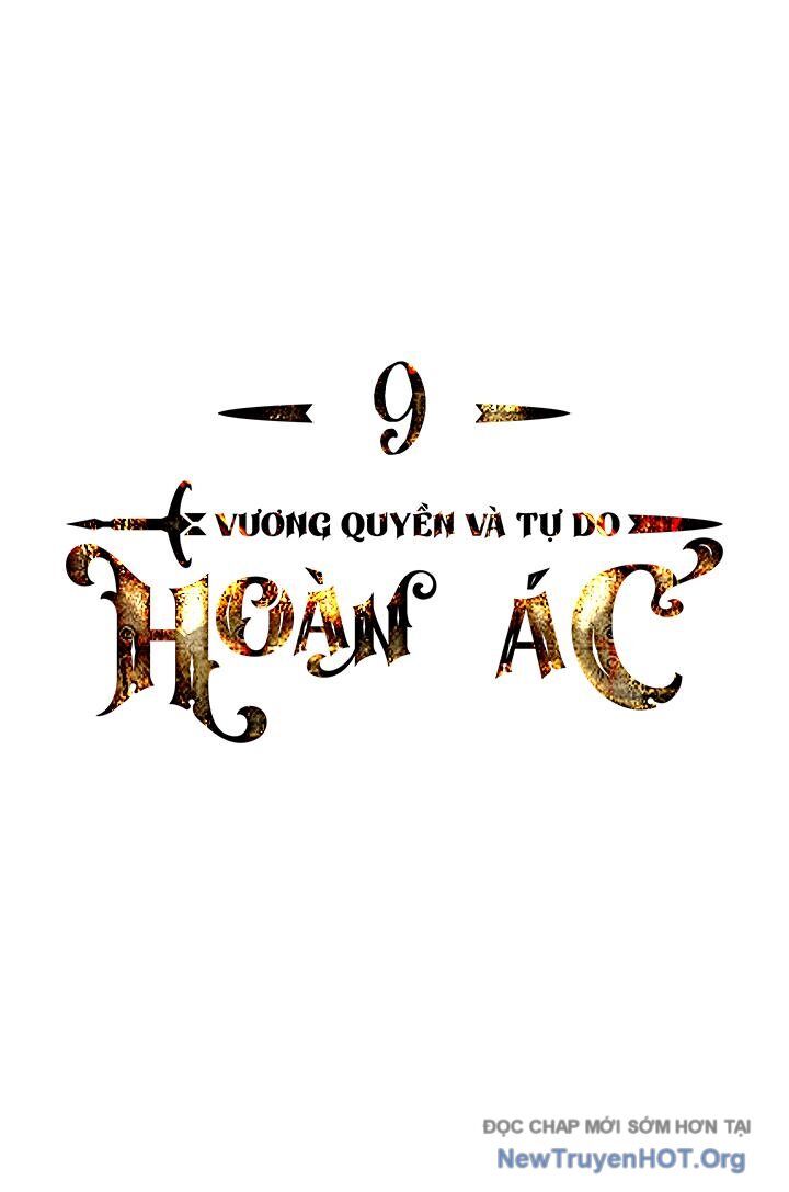 Hoàn Ác Vương Quyền Và Tự Do Chapter 9 - Next Chapter 10