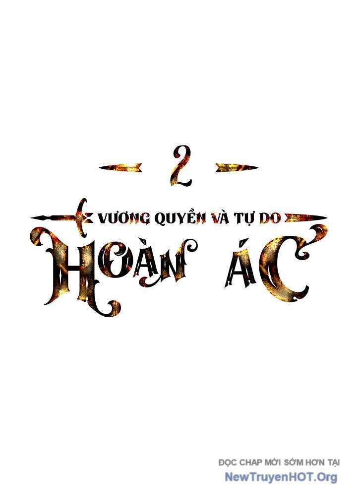 Hoàn Ác Vương Quyền Và Tự Do Chapter 2 - Next Chapter 3
