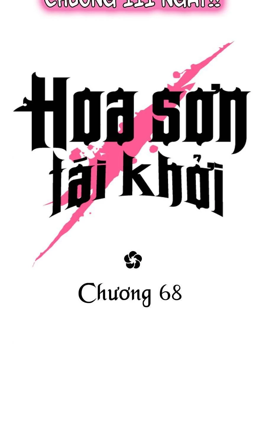 Hoa Sơn Tái Xuất Chapter 68 - Next Chapter 69