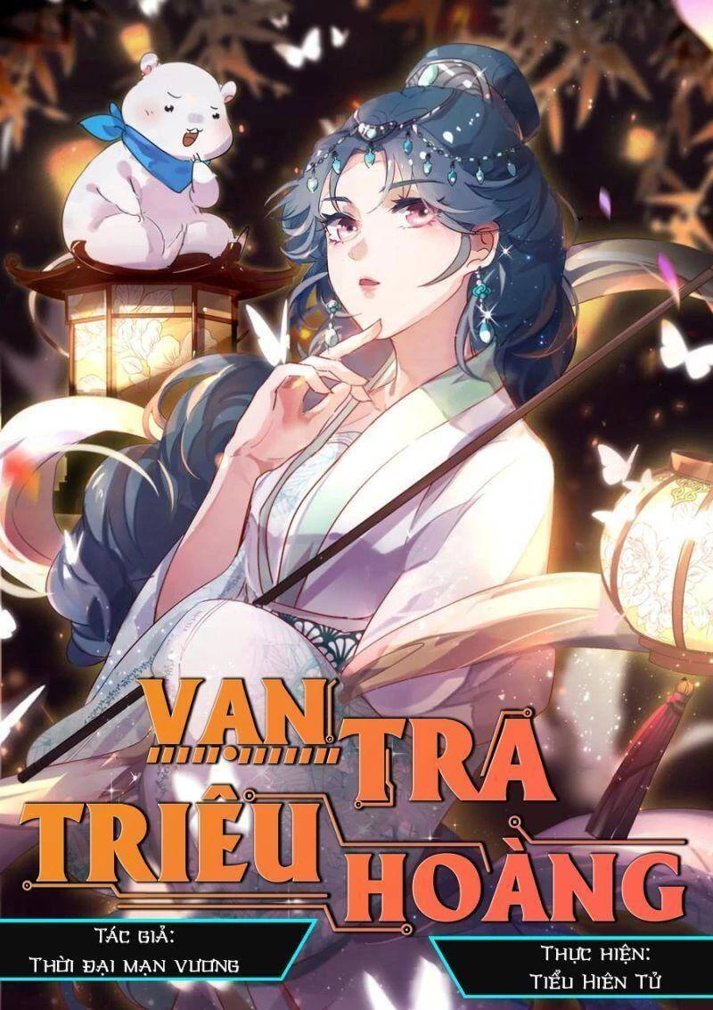 Vạn Tra Triêu Hoàng Chapter 264 - Trang 4