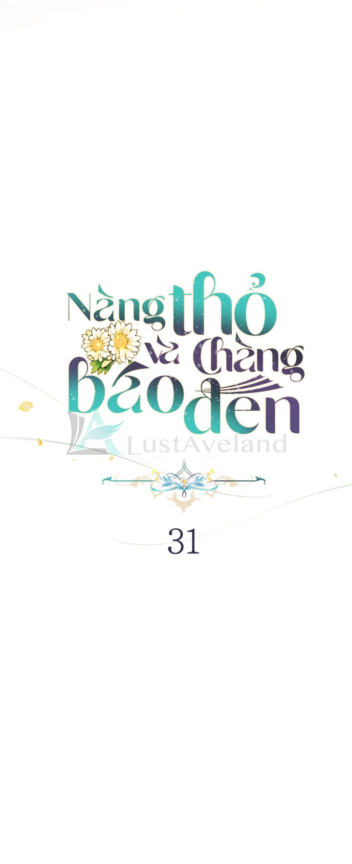 Mối Liên Kết Giữa Báo Đen Và Bé Thỏ Chapter 31 - Next Chapter 32