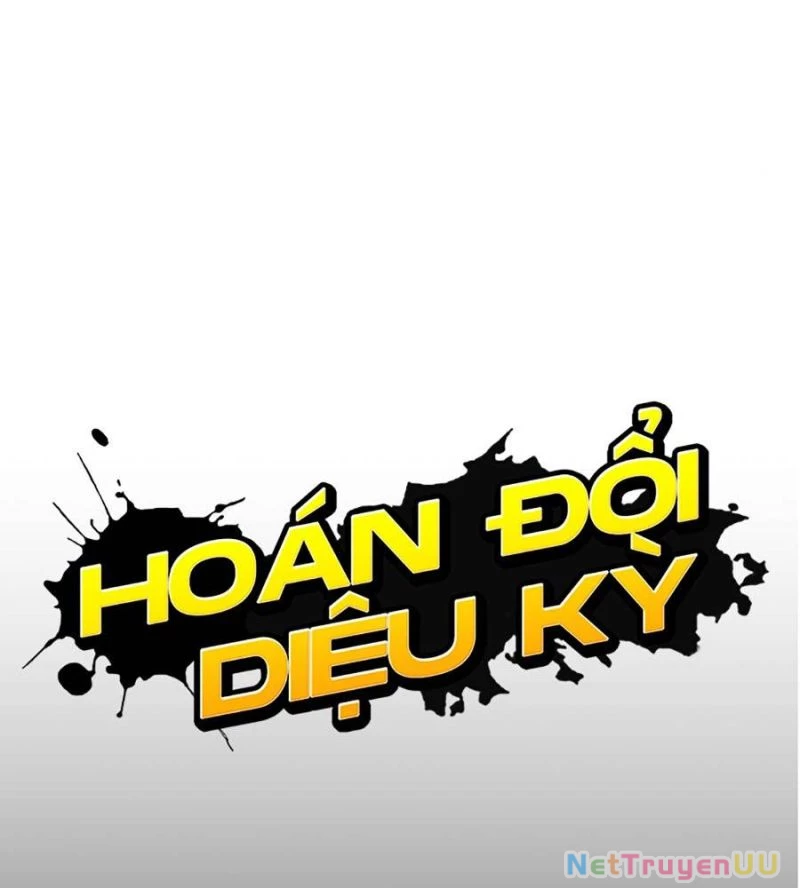 Hoán Đổi Diệu Kỳ Chapter 514 - Trang 3