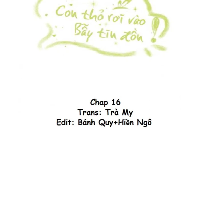 Thỏ Dính Bẫy Tin Đồn Chapter 16 - Trang 2
