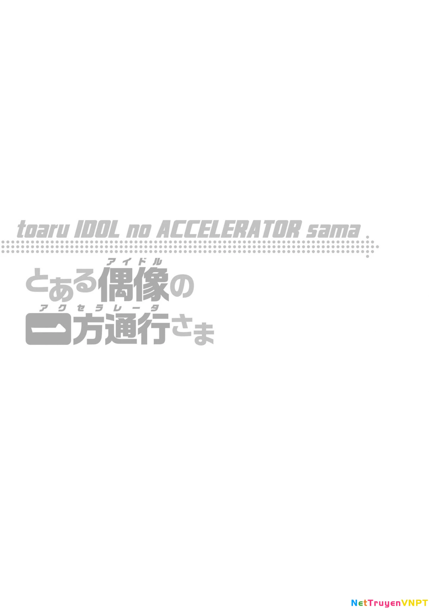 Toaru Idol No Accelerator-Sama Chapter 35 - Trang 3