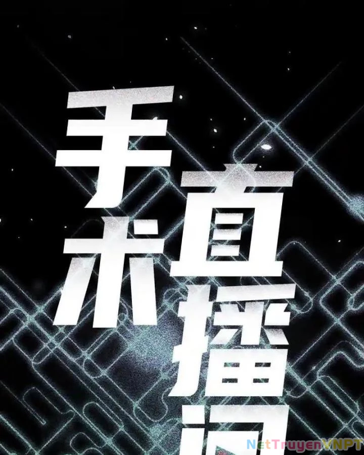 Livestream Phẫu Thuật Chapter 55 - Next Chapter 56