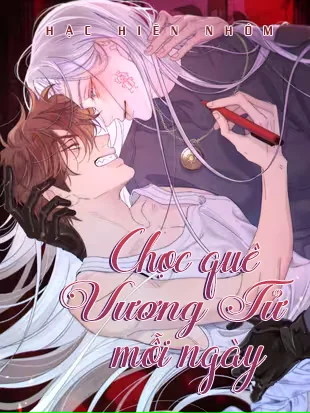 Chọc Quê Vương Tử Mỗi Ngày