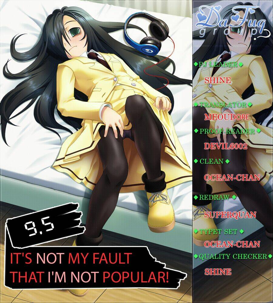 it’s not my fault that i’m not popular! Chapter 9.5 - Next chapter 9.7: [dafuq group]