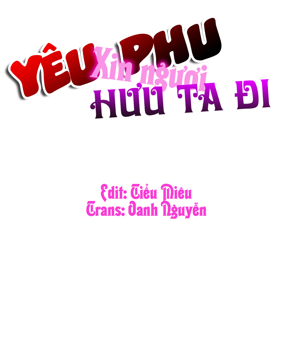 Yêu Phu! Xin Ngươi Hưu Ta Đi Mà! Chapter 20 - Trang 2