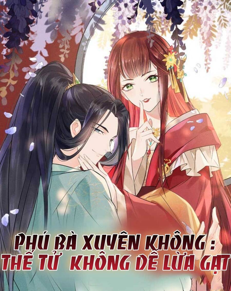 Phú Bà Xuyên Không : Thế Tử Không Dễ Lừa Gạt Chapter 10 - Next Chapter 11