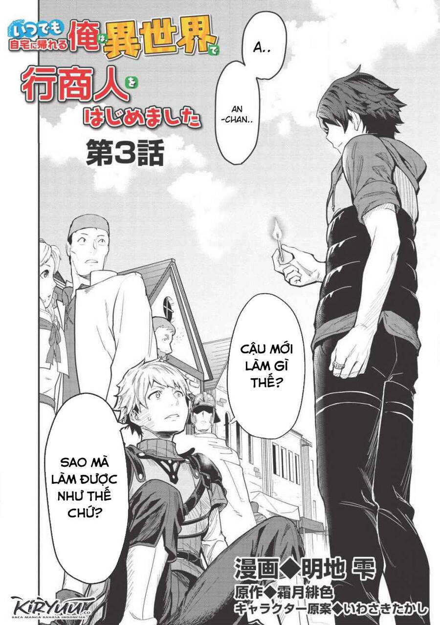 Itsudemo Jitaku Ni Kaerareru Ore Wa, Isekai De Gyoushounin O Hajimemashita Chapter 3 - Trang 3