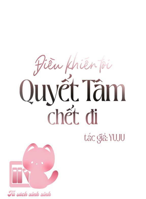 Điều Khiến Tôi Quyết Tâm Chết Đi Chapter 17 - Next Chapter 18