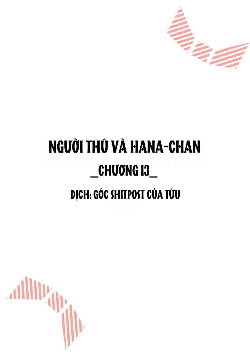 Người Thú Và Hana-Chan Chapter 13 - Next Chapter 14