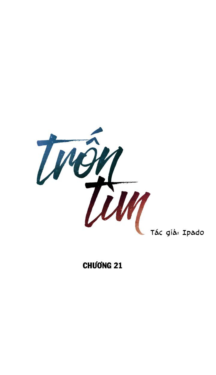 Trốn Tìm Chapter 21 - Trang 4