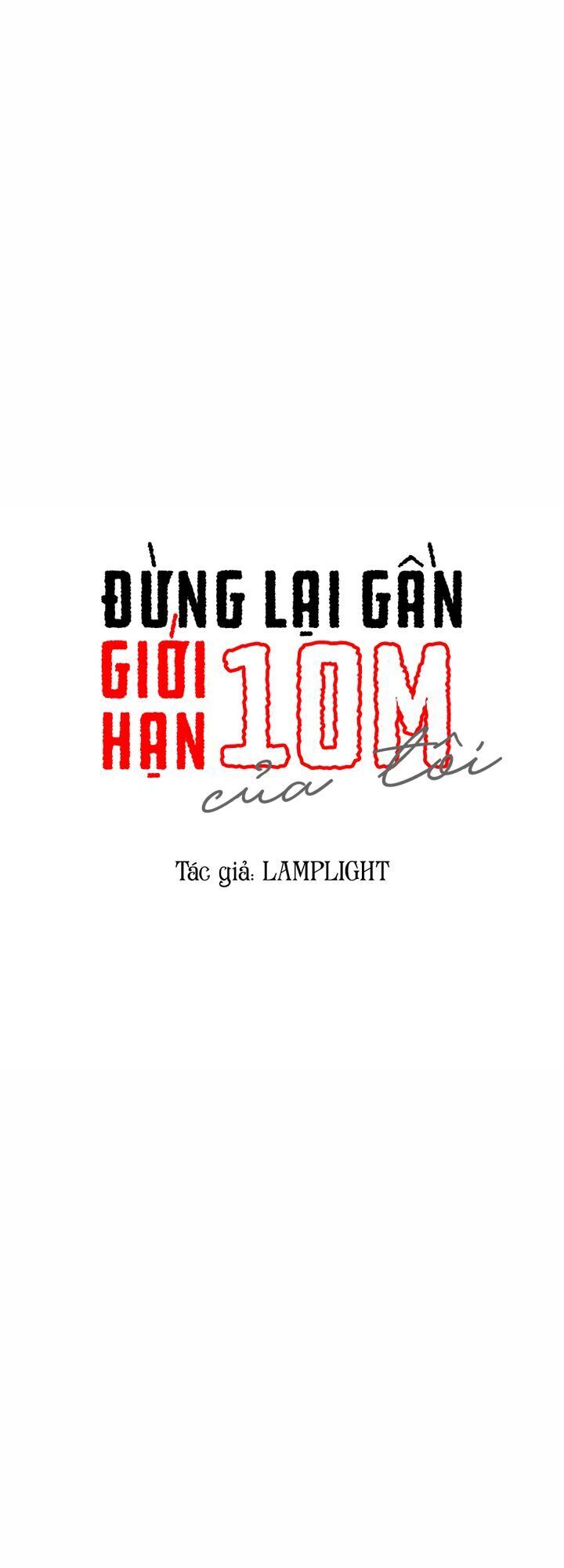 Đừng Lại Gần Giới Hạn 10m Của Tôi Chapter 26 - Next Chapter 27