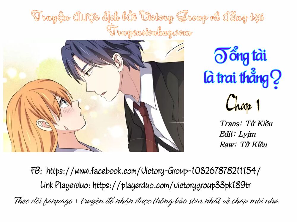 Tổng Tài Là Trai Thẳng Chapter 1 - Trang 3