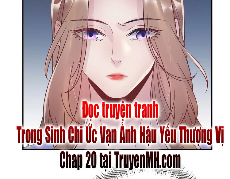 Trong Sinh Chi Ức Vạn Ảnh Hậu Yếu Thượng Vị Chapter 19 - Next Chapter 20