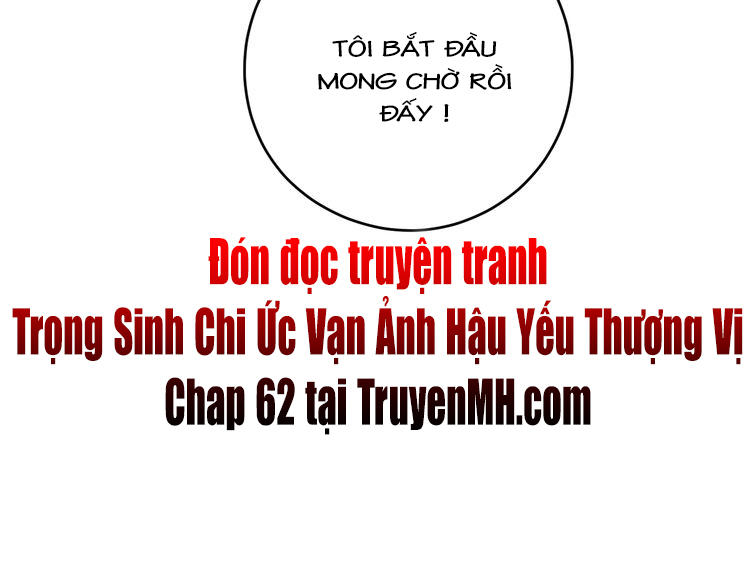 Trong Sinh Chi Ức Vạn Ảnh Hậu Yếu Thượng Vị Chapter 61 - Next Chapter 62