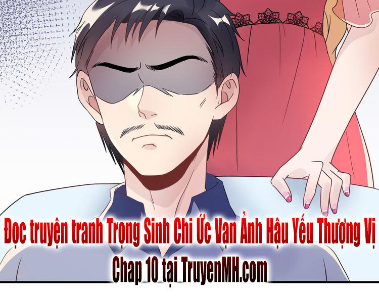 Trong Sinh Chi Ức Vạn Ảnh Hậu Yếu Thượng Vị Chapter 9 - Next Chapter 10