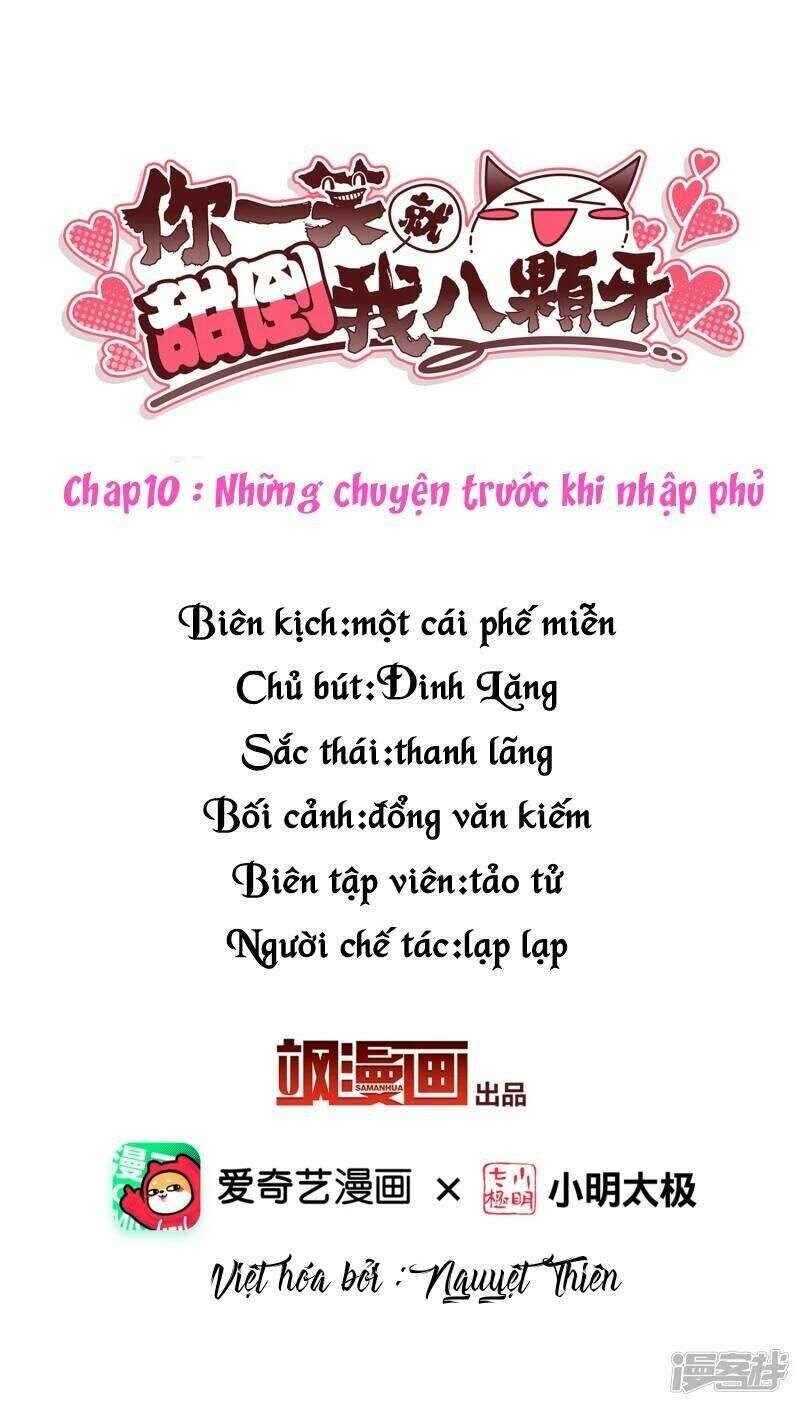 Nụ Cười Của Ngươi Ngọt Đến Mức Làm Gãy Tám Cái Răng Của Ta Chapter 10 - Next Chapter 11