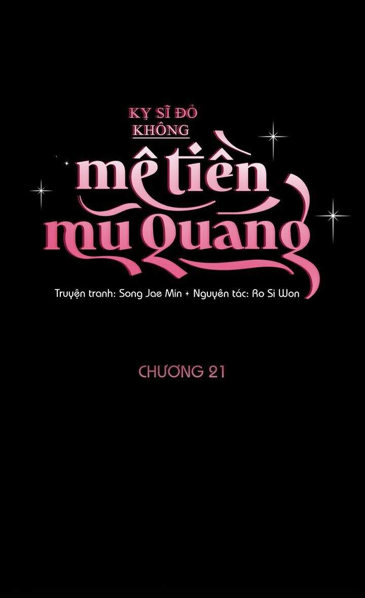 Kỵ Sĩ Đỏ Không Mê Tiền Mù Quáng Chapter 21 - Trang 4