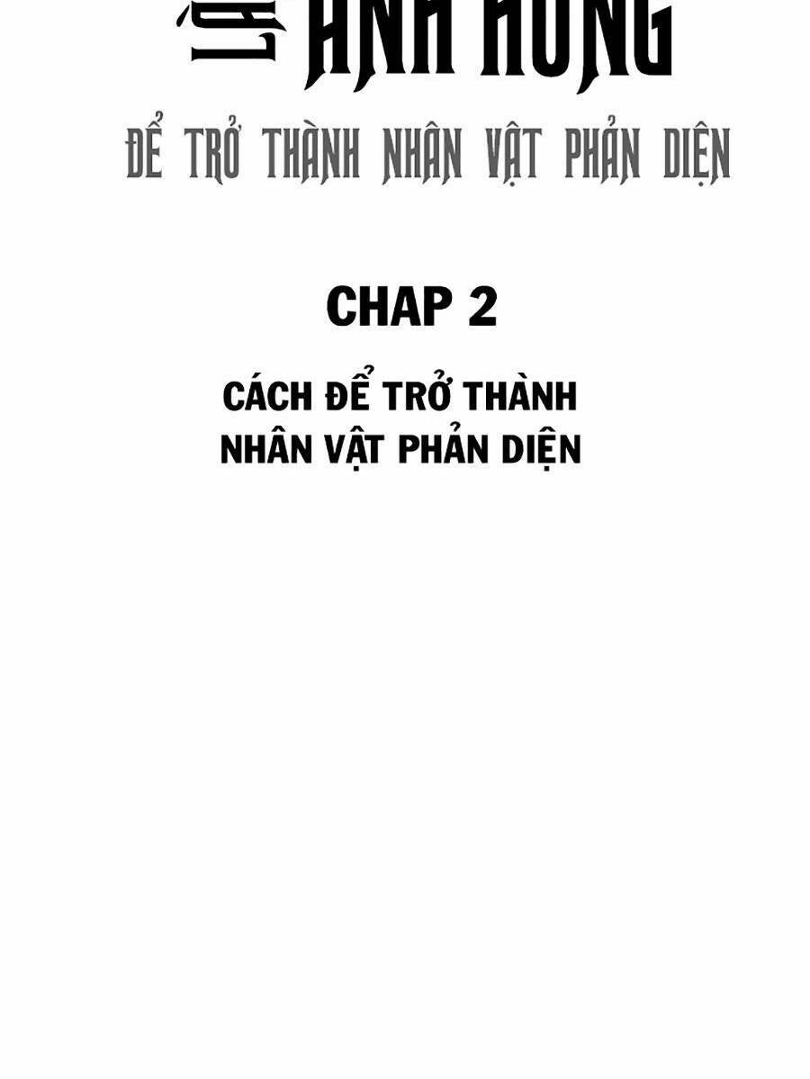 Không Làm Anh Hùng Để Trở Thành Nhân Vật Phản Diện Chapter 2 - Next Chapter 3