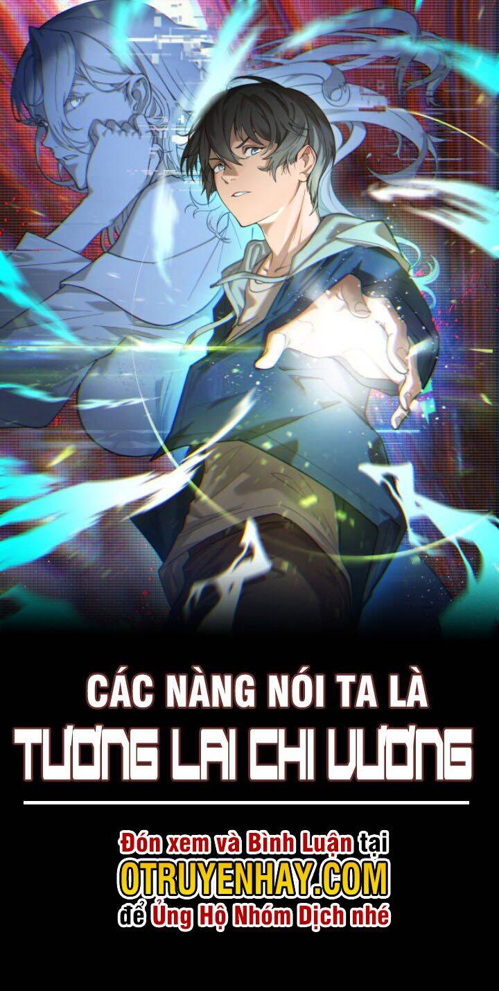 Các Nàng Nói Ta Là Vua Tương Lai Chapter 6 - Next Chapter 7