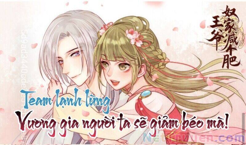 Vương Gia Người Ta Sẽ Giảm Béo Mà!!! Chapter 186 - Trang 2