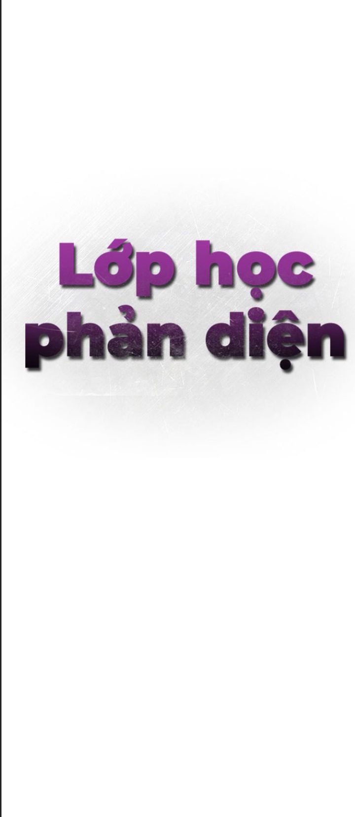 Lớp Học Phản Diện Chapter 56 - Next Chapter 57