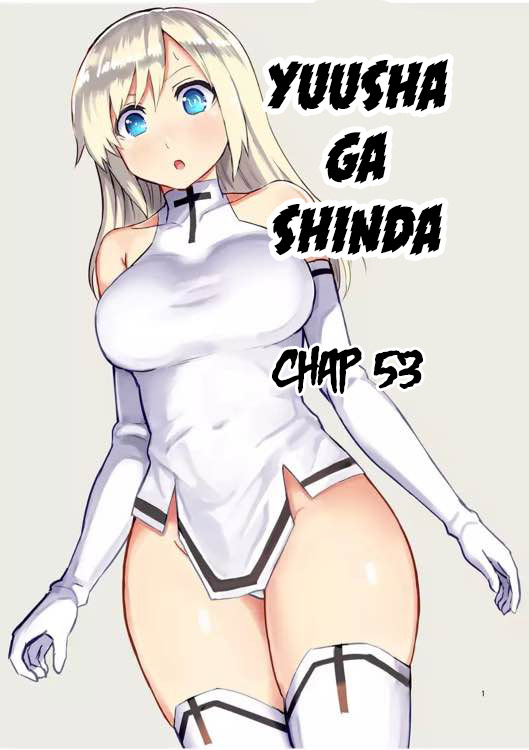 Yuusha Ga Shinda! Chapter 53 - Next Chapter 54