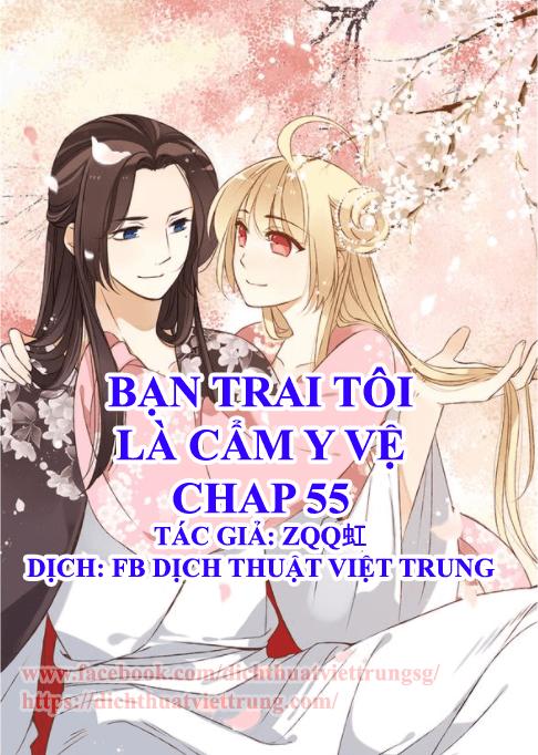 Bạn Trai Tôi Là Cẩm Y Vệ Chapter 55 - Next Chapter 56