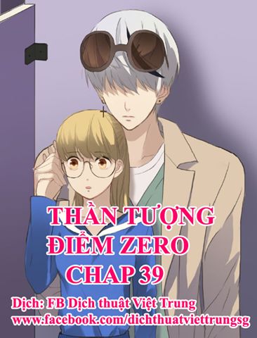 Thần Tượng Điểm Zero Chapter 39 - Next Chapter 40