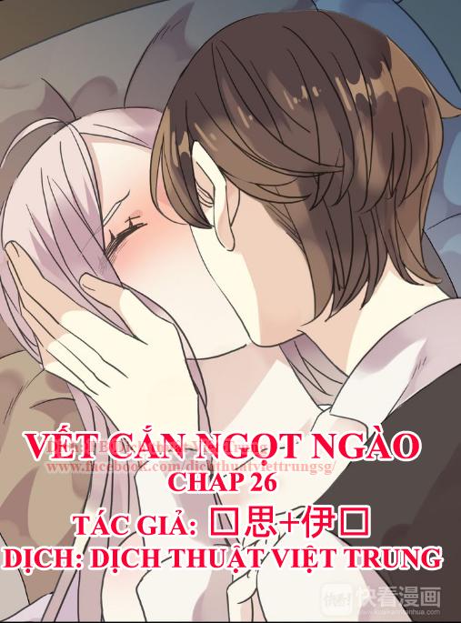 Vết Cắn Ngọt Ngào Chapter 26 - Next Chapter 27