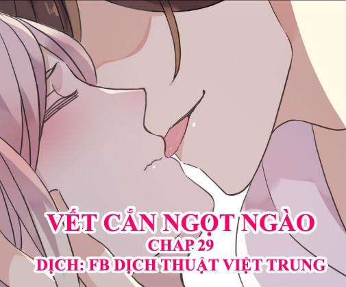 Vết Cắn Ngọt Ngào Chapter 29 - Next Chapter 30