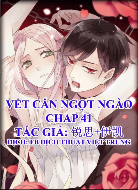 Vết Cắn Ngọt Ngào Chapter 41 - Next Chapter 42