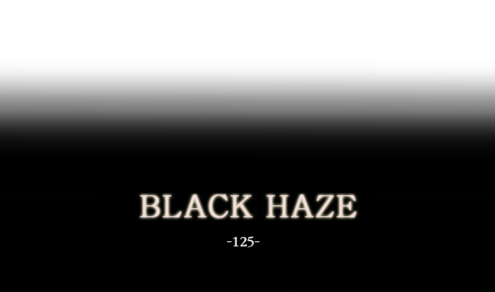 Black Haze Chapter 125 - Next Chapter 126