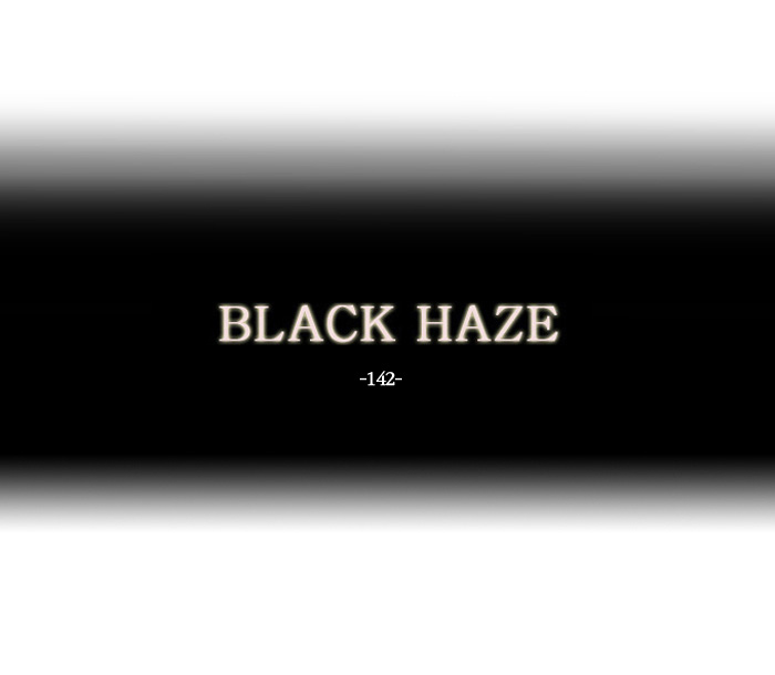 Black Haze Chapter 142 - Next Chapter 143