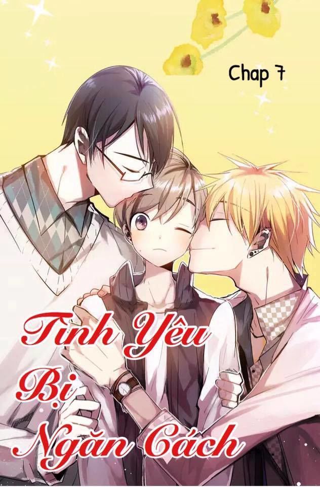 Tình Yêu Bị Ngăn Cách Chapter 7 - Next Chapter 8