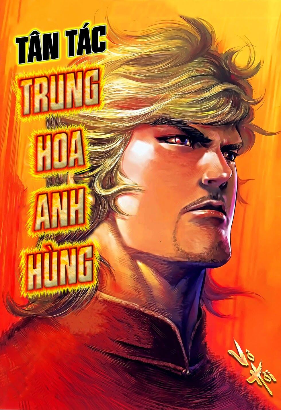 Tân Tác Trung Hoa Anh Hùng Chapter 8 - Next Chapter 9