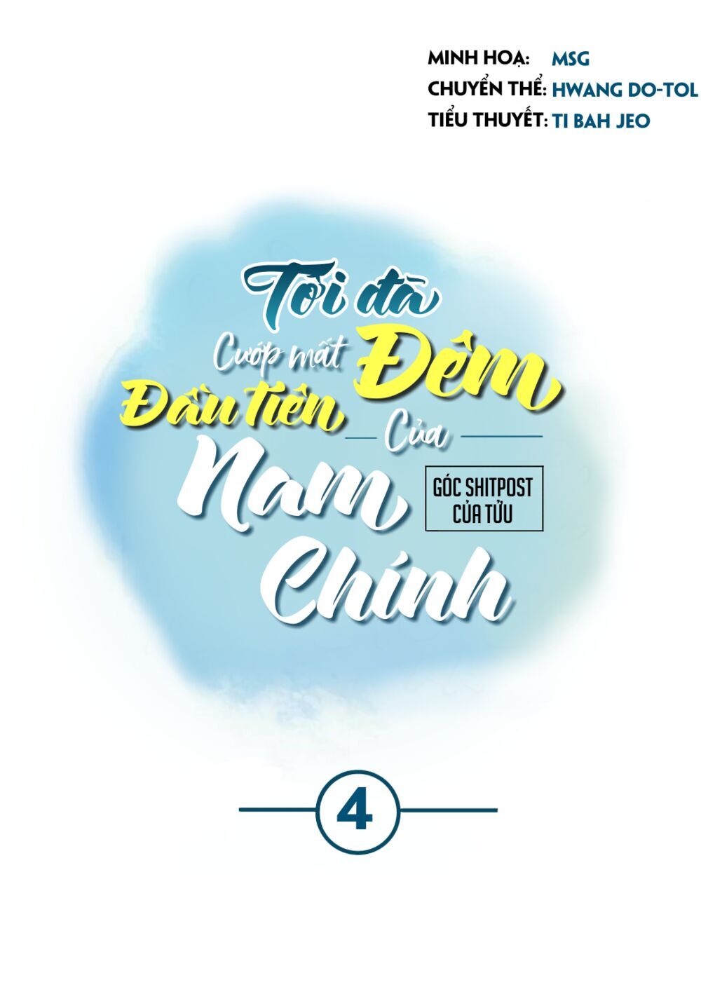 Tôi Đã Cướp Mất Đêm Đầu Tiên Của Nam Chính Chapter 4 - Next Chapter 5