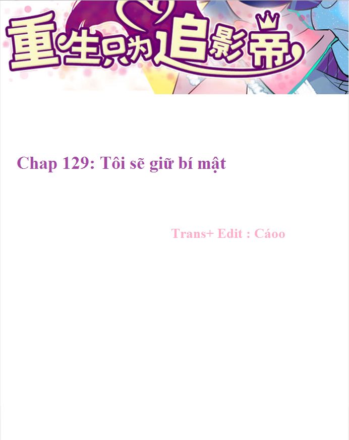 Trọng Sinh Để Ngủ Với Ảnh Đế Chapter 132 - Trang 3