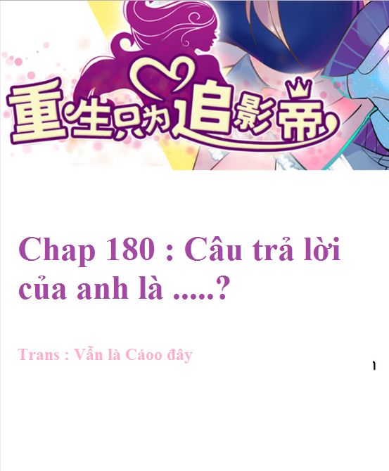 Trọng Sinh Để Ngủ Với Ảnh Đế Chapter 180 - Trang 3