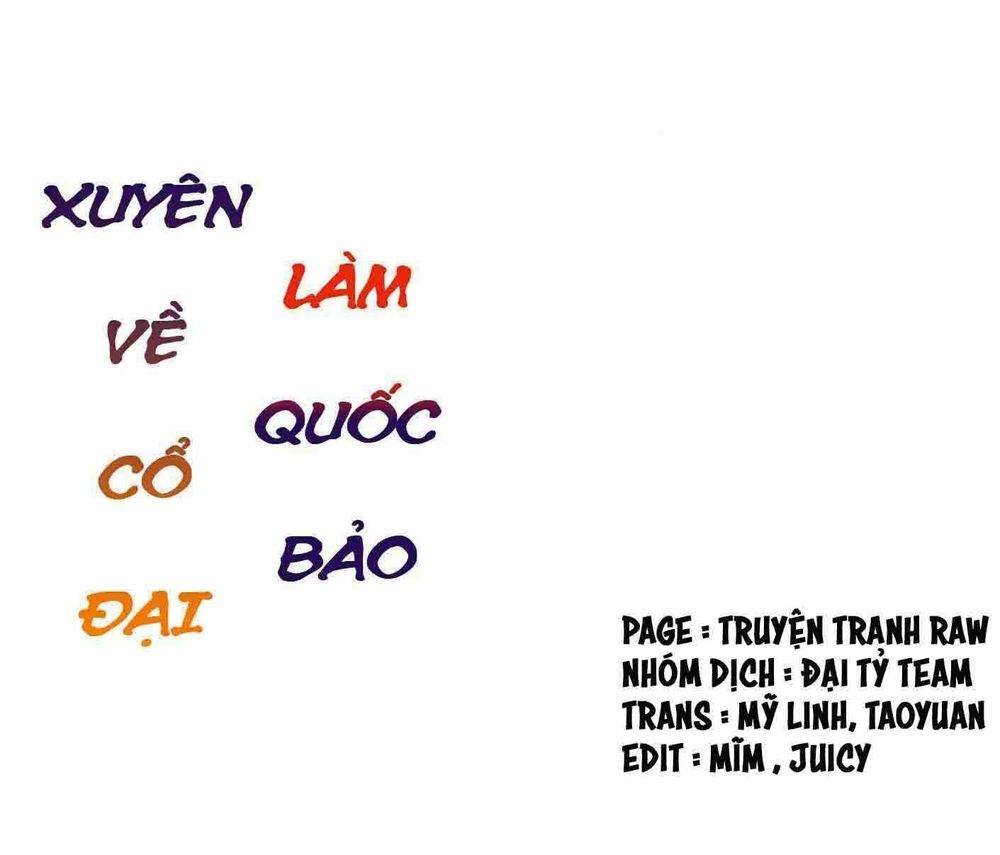 Xuyên Về Cổ Đại Làm Quốc Bảo Chapter 32 - Next Chapter 33