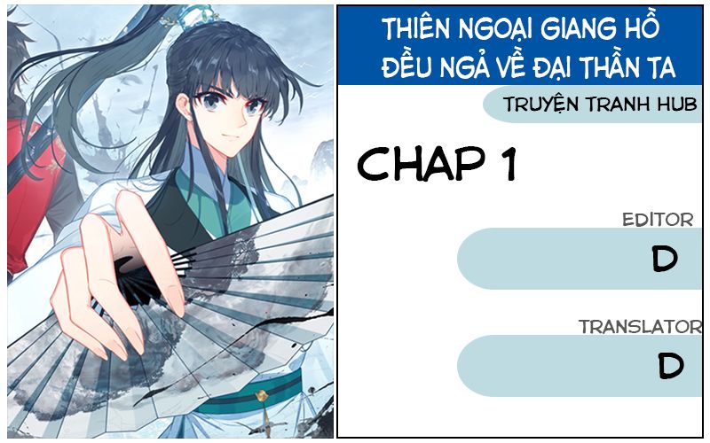 Thiên Ngoại Giang Hồ Chapter 1 - Next Chapter 2