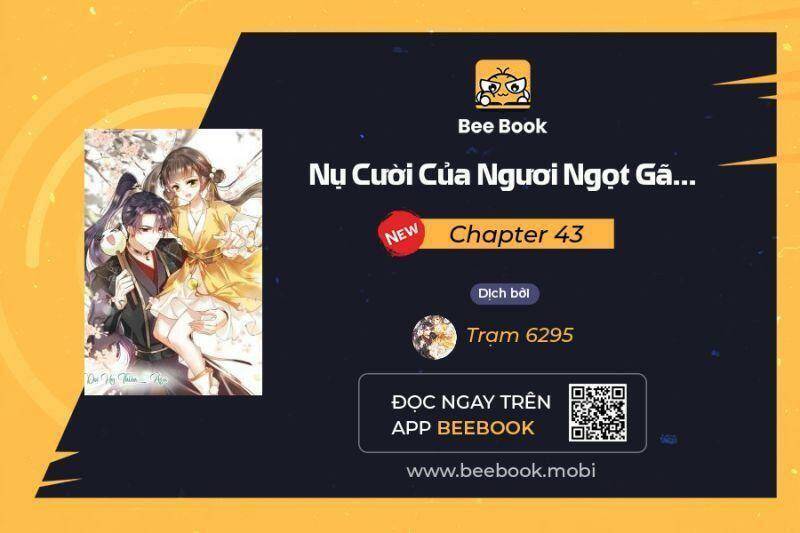 Nụ Cười Của Ngươi Ngọt Đến Mức Làm Gãy Tám Cái Răng Của Ta Chapter 43 - Next Chapter 44