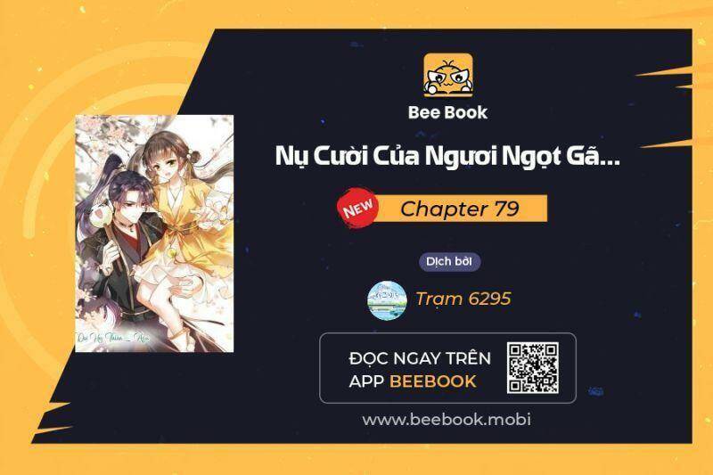 Nụ Cười Của Ngươi Ngọt Đến Mức Làm Gãy Tám Cái Răng Của Ta Chapter 79 - Next Chapter 80